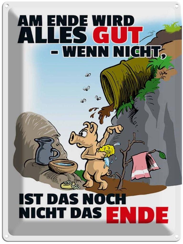 [LA-1789309] Blechschild 40x30 cm Ende gut sonst nicht das Spruch Zitat