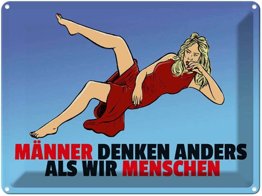 [LA-1789317] Blechschild 30x40 cm Männer denken anders als wir Menschen Spruch Zitat
