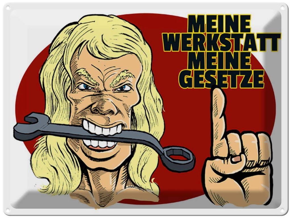 [LA-1789320] Blechschild 30x40 cm meine Werkstatt Gesetze Spruch Zitat