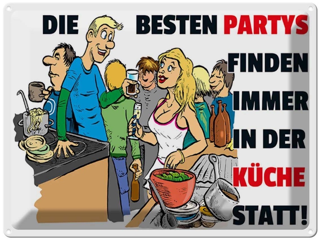 [LA-1789324] Blechschild 30x40 cm Besten Parties in der Küche Spruch Zitat