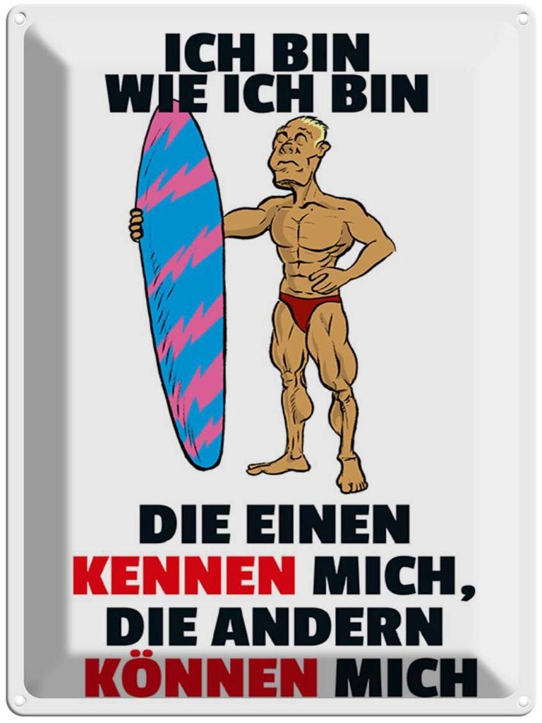 [LA-1789330] Blechschild 40x30 cm einen kennen mich anderen können Spruch Zitat