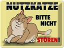 Blechschild 30x40 cm Nutzkatze bitte nicht stören Katze