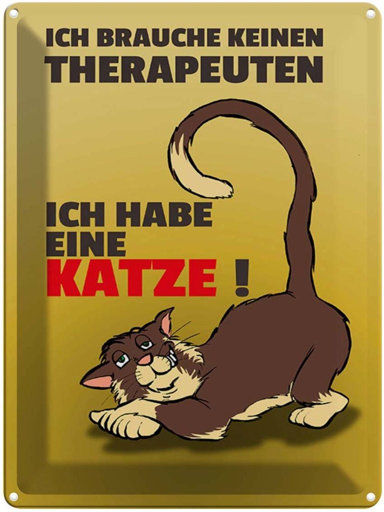 [LA-1789337] Blechschild 40x30 cm brauche keinen Therapeuten habe Katze
