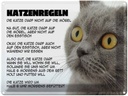 Blechschild 30x40 cm Katzenregeln Katze darf nicht