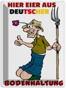 Blechschild 40x30 cm Eier aus deutscher Bodenhaltung Spruch Zitat