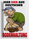 Blechschild 40x30 cm Hier Eier aus deutscher Bodenhaltung Spruch Zitat