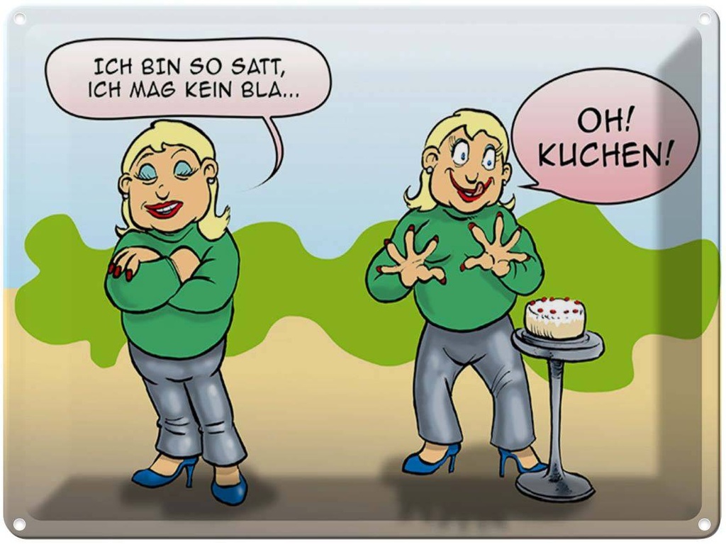 [LA-1789369] Blechschild 30x40 cm Ich bin so satt oh Kuchen Spruch Zitat