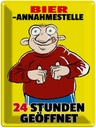 Blechschild 40x30 cm Alkohol Bierannahmestelle 24h geöffnet Bier Spruch Zitat