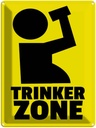 Blechschild 40x30 cm Alkohol Trinkerzone Witz Humor Lustig Spaß