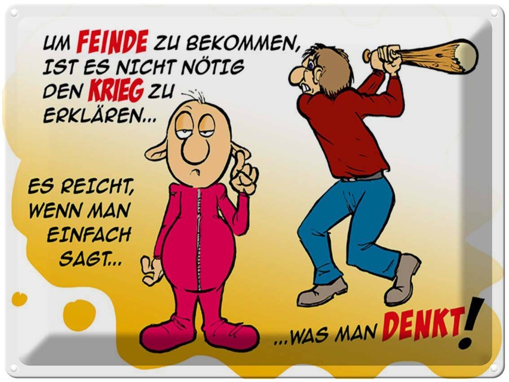 [LA-1789391] Blechschild 30x40 cm Feinde einfach sagt was man denkt Spruch Zitat