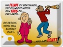 Blechschild 30x40 cm Feinde einfach sagt was man denkt Spruch Zitat