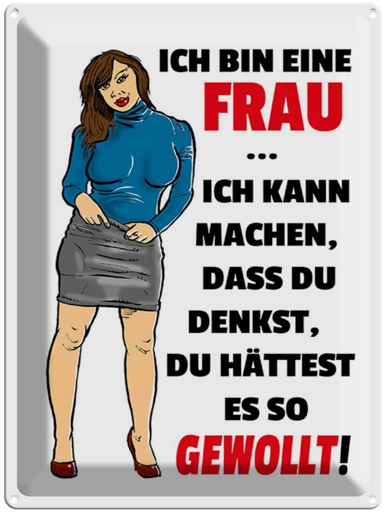 [LA-1789394] Blechschild 40x30 cm bin eine Frau ich kann machen Spruch Zitat
