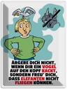 Blechschild 40x30 cm Freu dich Elefanten nicht fliegen Spruch Zitat