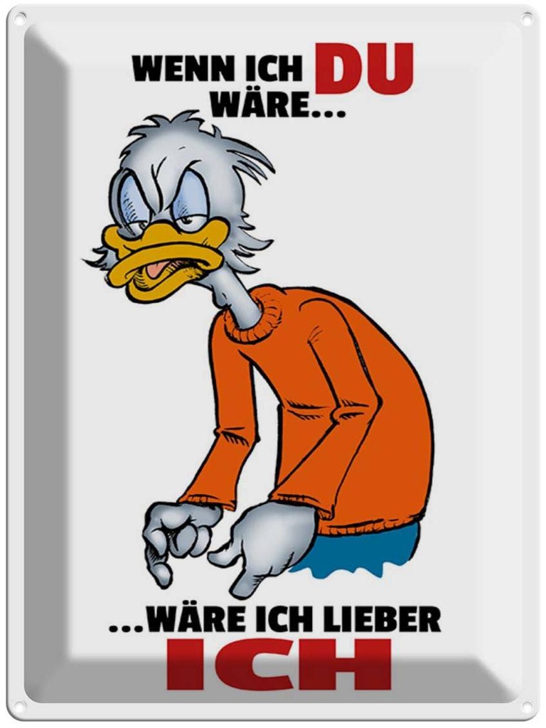 [LA-1789398] Blechschild 40x30 cm wenn ich Du wäre lieber Spruch Zitat