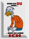 Blechschild 40x30 cm wenn ich Du wäre lieber Spruch Zitat