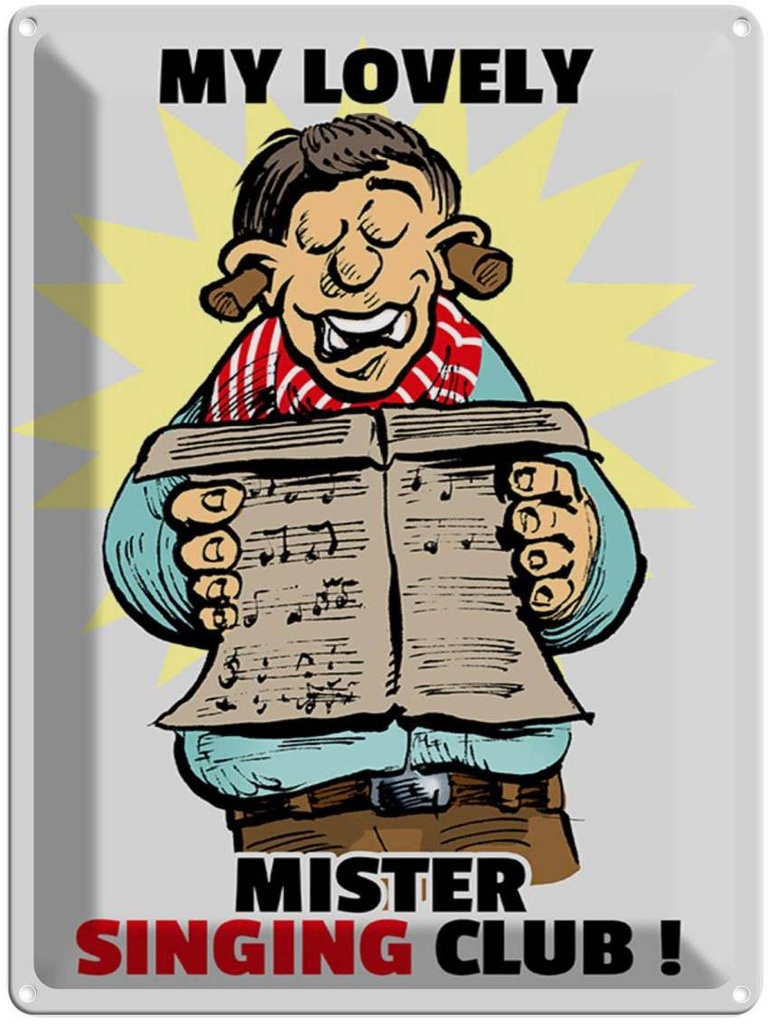 Blechschild 40x30 cm My lovely Mr Singing Club