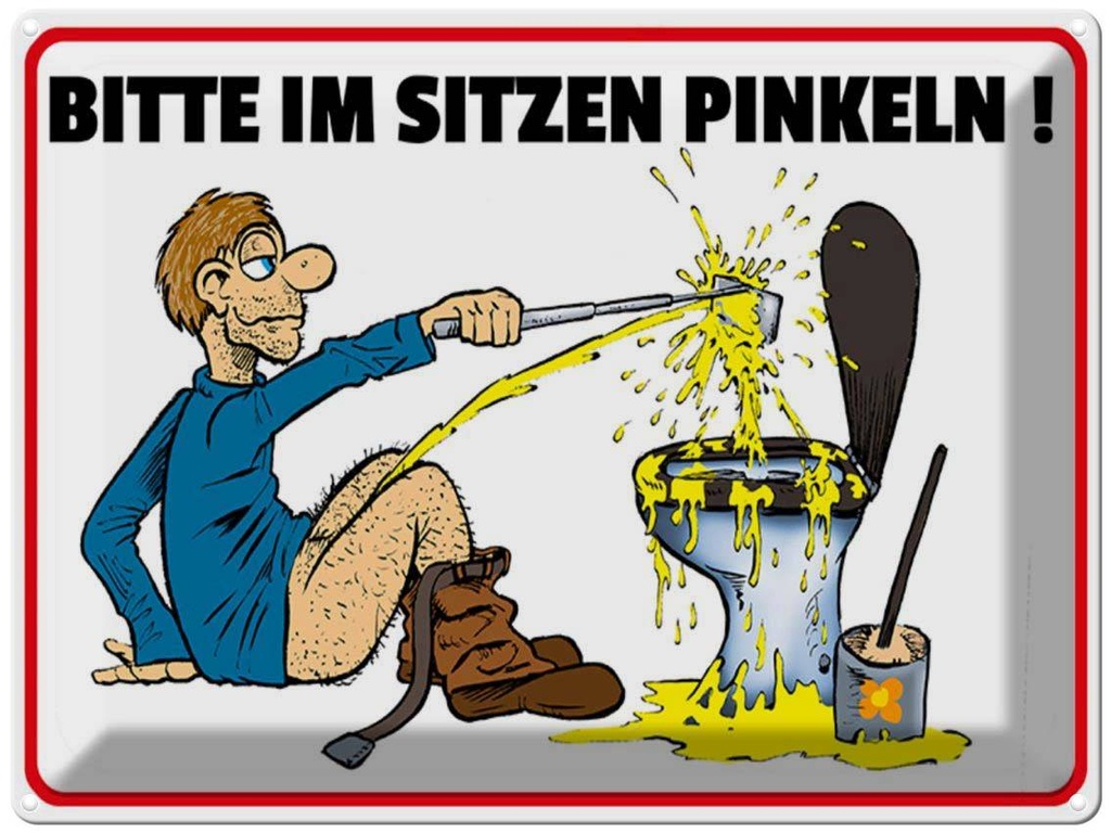 [LA-1789429] Blechschild 30x40 cm Bitte Sitzen pinkeln Mann auf Boden Spruch Zitat