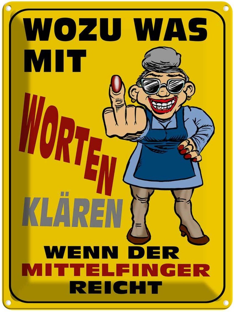 [LA-1789434] Blechschild 40x30 cm Wozu Wörter Mittelfinger reicht Spruch Zitat