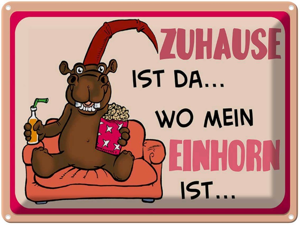 [LA-1789436] Blechschild 30x40 cm Zuhause ist da wo mein Einhorn Spruch Zitat
