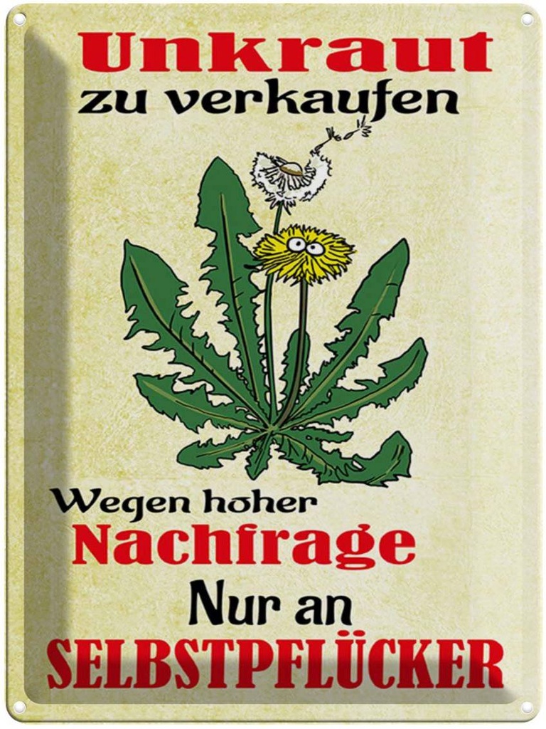 [LA-1789454] Blechschild 40x30 cm Unkraut verkaufen Selbstpflücker Spruch Zitat