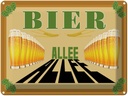 Blechschild 30x40 cm Bier Allee Spruch Zitat