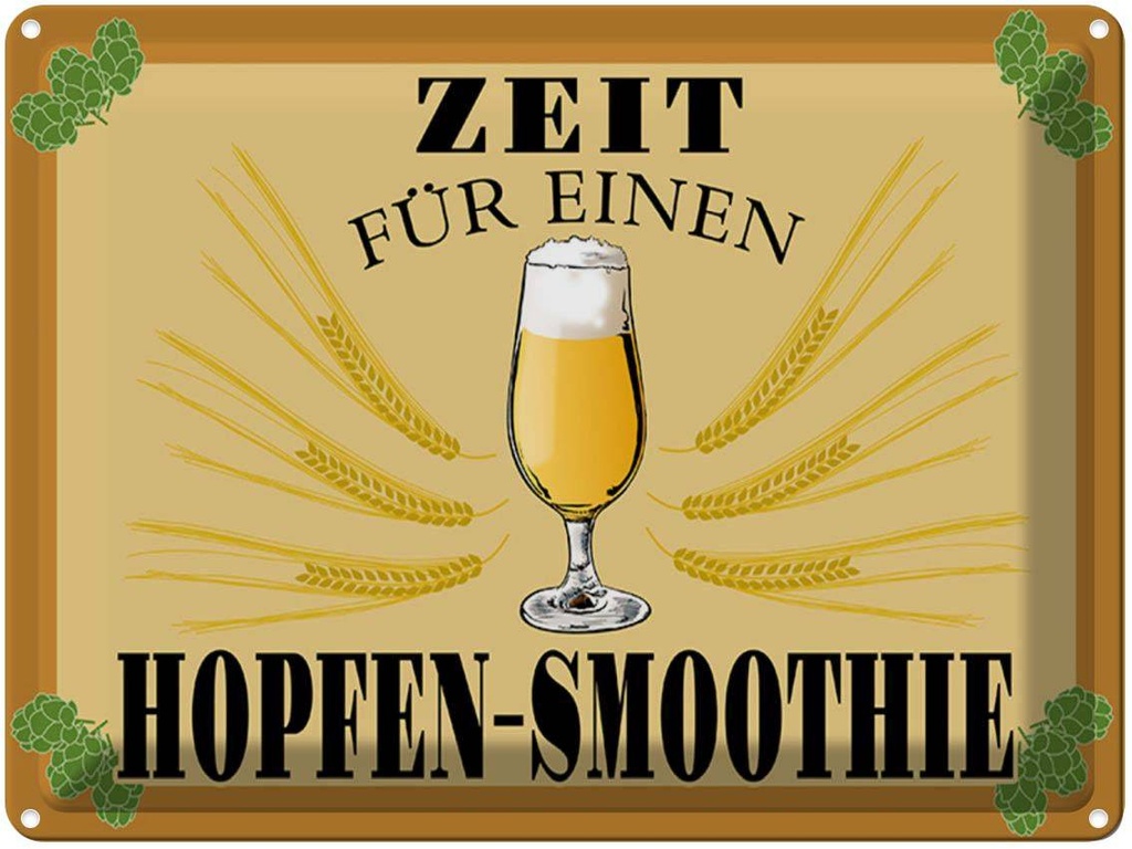 [LA-1789465] Blechschild 30x40 cm Zeit für Hopfen Smoothie Bier Spruch Zitat