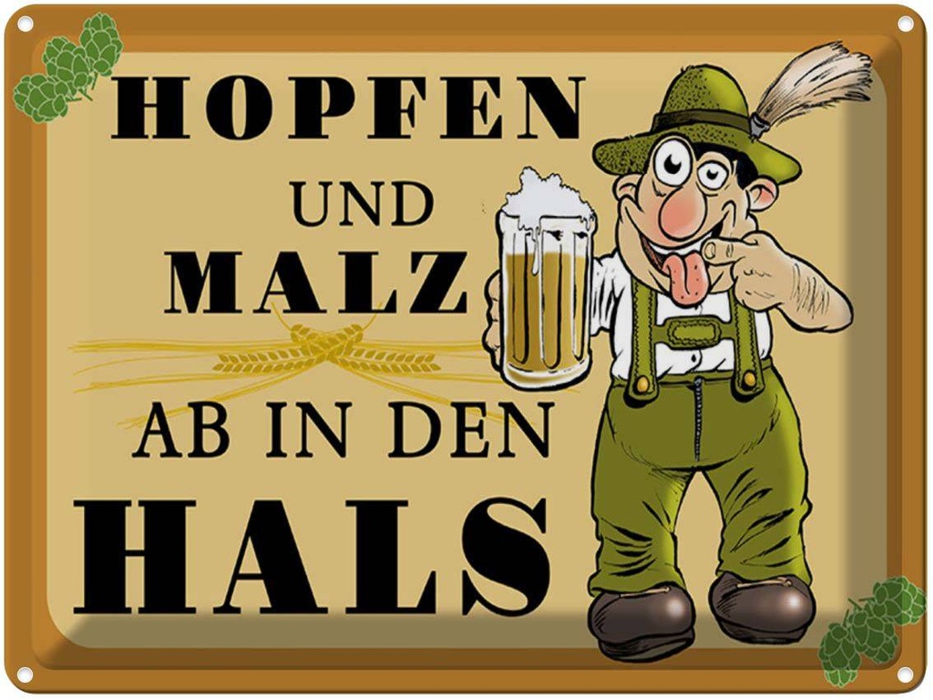 [LA-1789466] Blechschild 30x40 cm Hopfen und Malz ab in den Hals Spruch Zitat