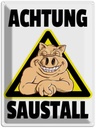 Blechschild 40x30 cm Tiere Schwein Achtung Saustall Spruch Zitat