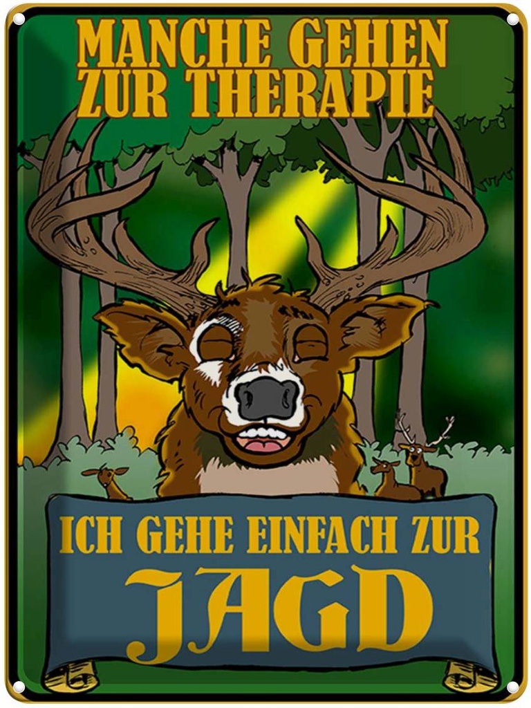 [LA-1789473] Blechschild 40x30 cm Jagd ich geh einfach zur Therapie Spruch Zitat