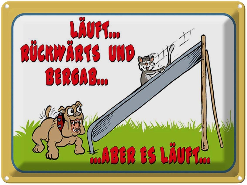 [LA-1789490] Blechschild 30x40 cm läuft Rückwärts und bergab Hund