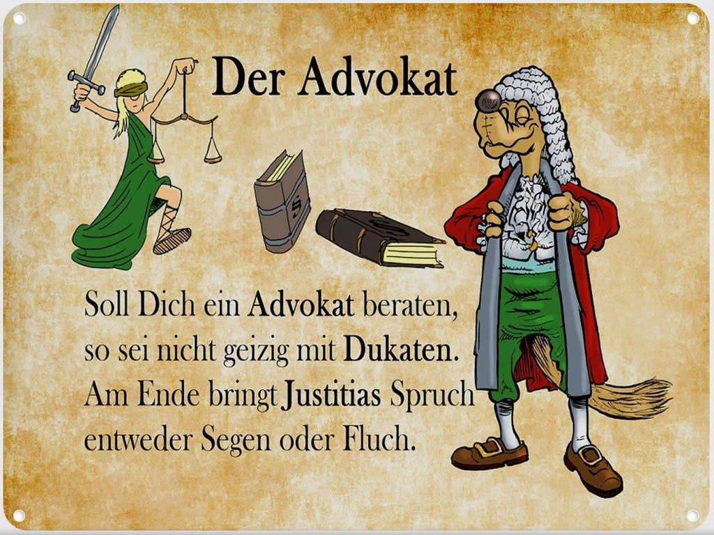 [LA-1789510] Blechschild 30x40 cm soll dich ein Advokat beraten Spruch Zitat