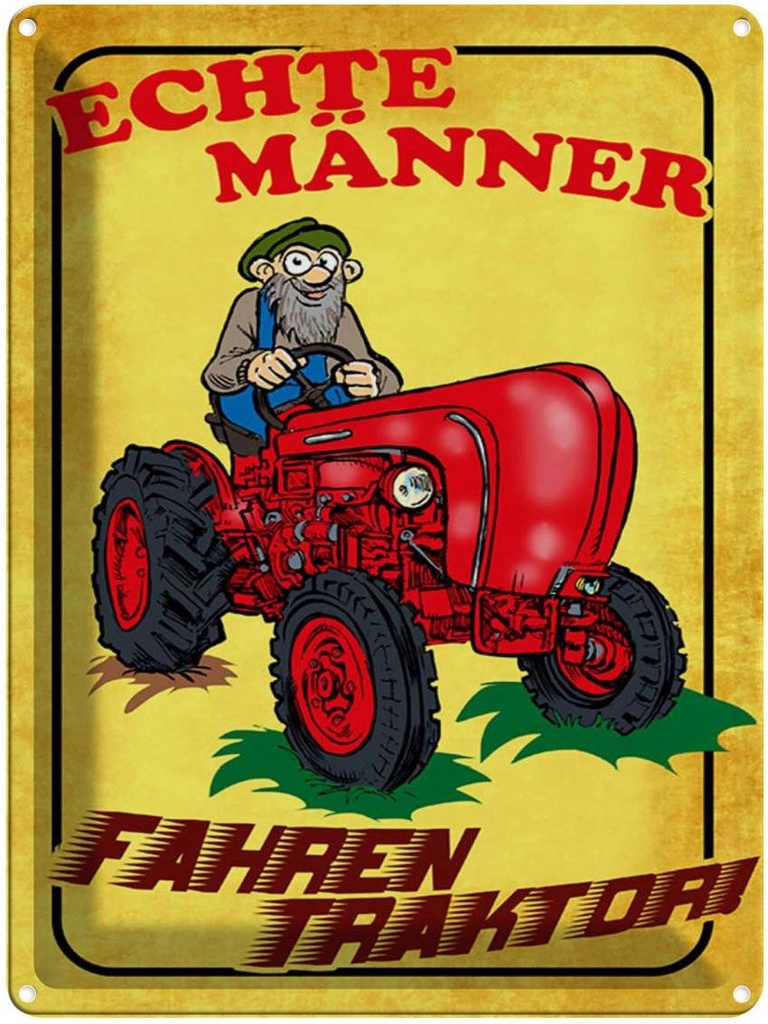 [LA-1789514] Blechschild 40x30 cm echte Männer fahren Traktor Spruch Zitat