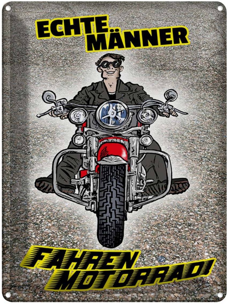 [LA-1789515] Blechschild 40x30 cm Echte Männer fahren Motorrad Spruch Zitat