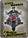 Blechschild 40x30 cm Echte Männer fahren Motorrad Spruch Zitat