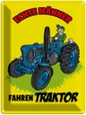 Blechschild 40x30 cm echte Männer fahren Traktor Spruch Zitat