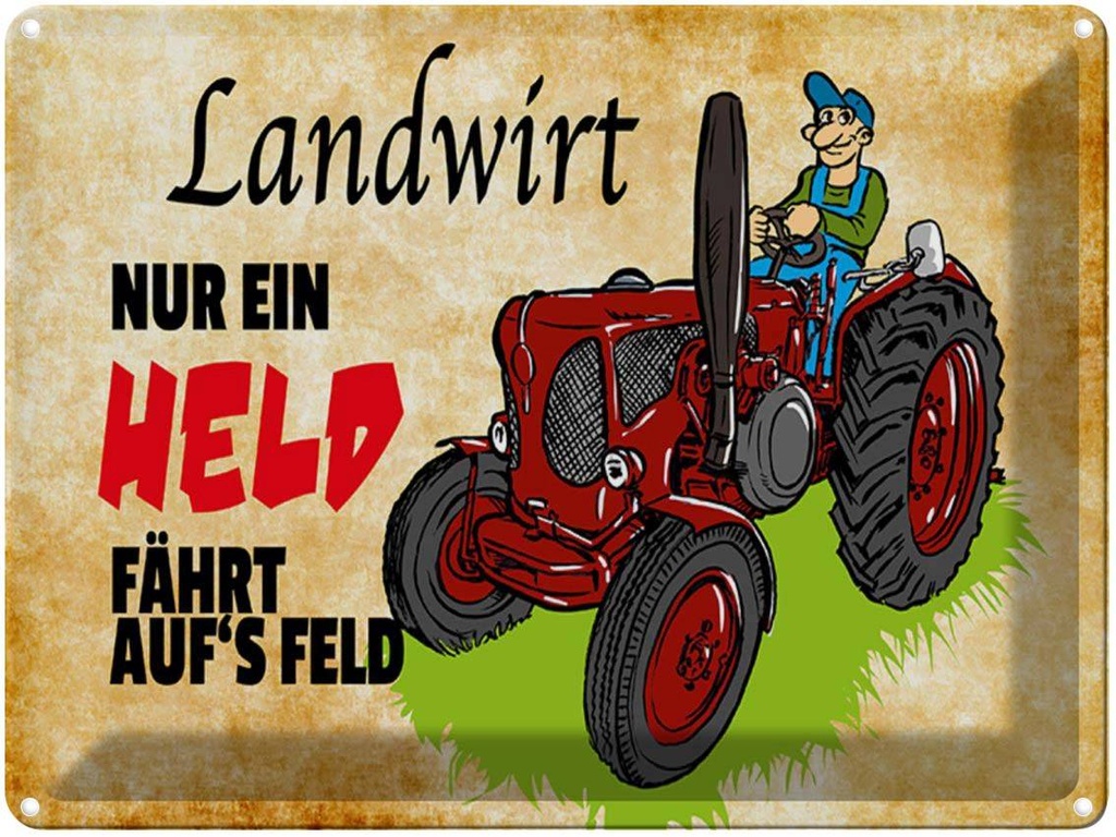 [LA-1789517] Blechschild 30x40 cm Landwirt nur ein Held fährt Spruch Zitat