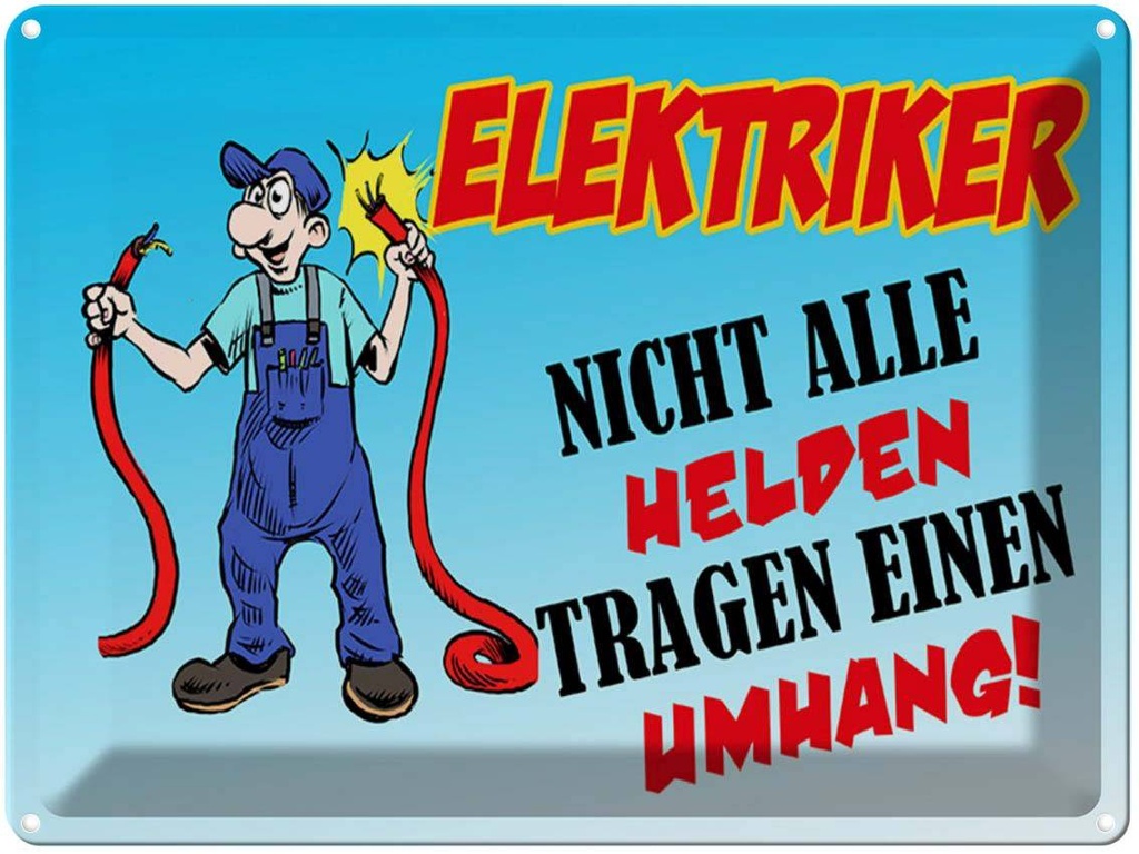 [LA-1789522] Blechschild 30x40 cm Elektriker nicht alle Helden Spruch Zitat