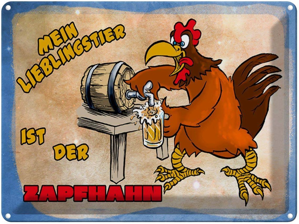 [LA-1789524] Blechschild 30x40 cm mein Lieblingstier ist Zapfhahn Spruch Zitat