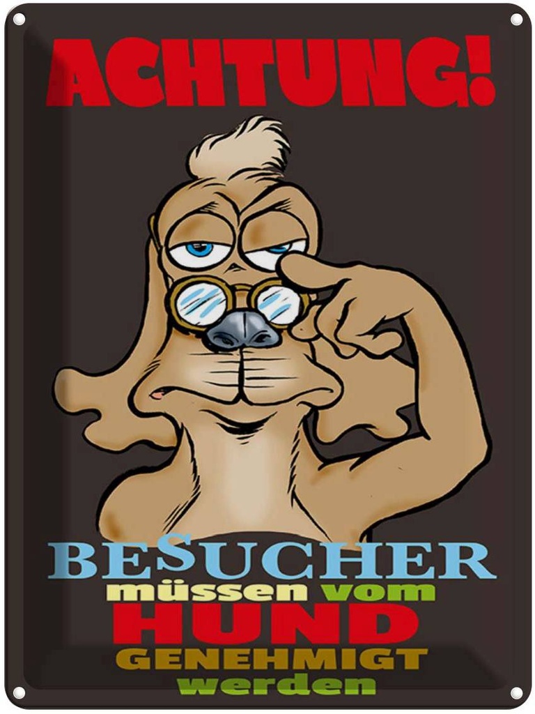 [LA-1789526] Blechschild 40x30 cm Achtung Besucher Hund genehmigt Witz Humor Lustig Spaß