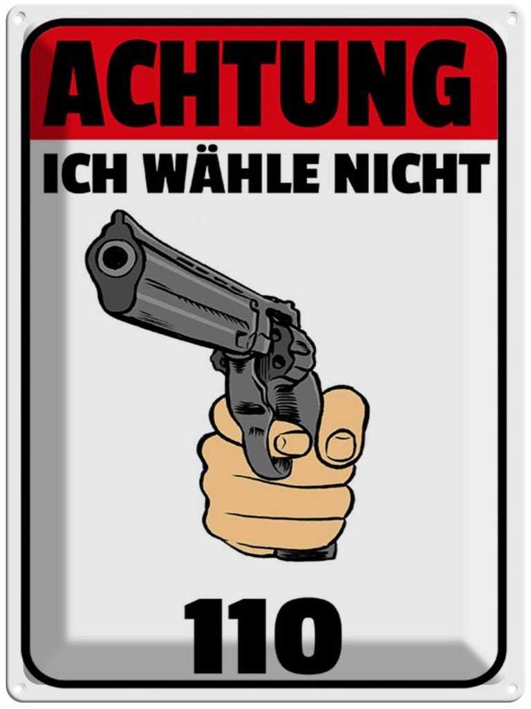 [LA-1789531] Blechschild 40x30 cm Achtung ich wähle nicht 110 Spruch Zitat