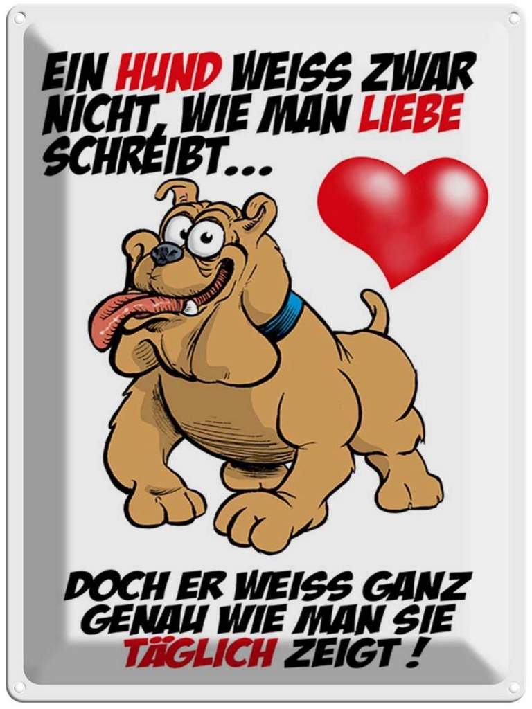 [LA-1789535] Blechschild 40x30 cm Hund weiß nicht Liebe zu zeigen
