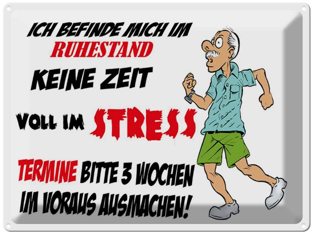 [LA-1789536] Blechschild 30x40 cm ich befinde mich im Ruhestand Spruch Zitat