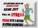 Blechschild 30x40 cm ich befinde mich im Ruhestand Spruch Zitat