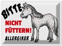 Blechschild 30x40 cm Bitte nicht füttern Pferd Spruch Zitat