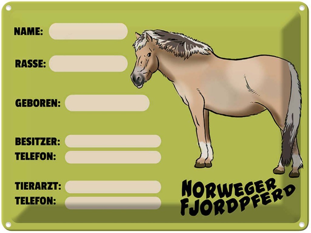 [LA-1789572] Blechschild 30x40 cm Pferd Norweger Fjordpferd Angaben Name