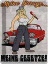 Blechschild 40x30 cm Pinup Meine Garage Gesetze Spruch Zitat
