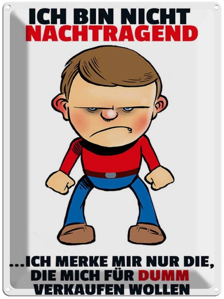 [LA-1789582] Blechschild 40x30 cm bin nicht nachtragend merke mir Spruch Zitat