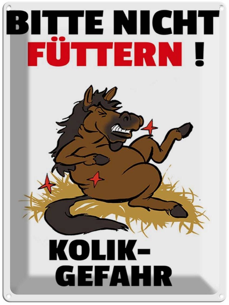 [LA-1789584] Blechschild 40x30 cm bitte nicht füttern Pferd Kolik Spruch Zitat