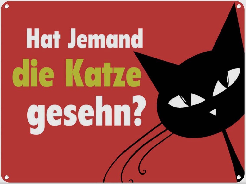 [LA-1789591] Blechschild 30x40 cm hat jemand Katze gesehn Geschenk