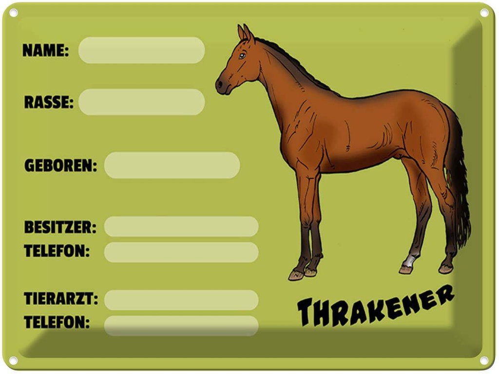 [LA-1789604] Blechschild 30x40 cm Pferd Thrakener Name Besitzer Rasse